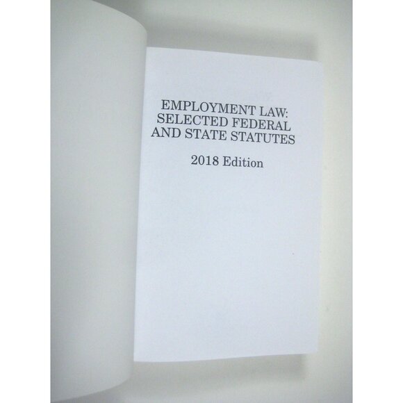 Employment Law Selected Federal State Statutes 2018 Edition Schwab Lester - Picture 3 of 7